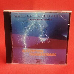 Electrifying Thunderstorms Gentle Persuasion The Sounds of Nature CD 1987